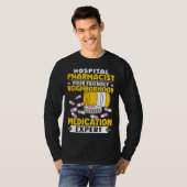 Hospital Pharmacist Neighborhood Medication Expert Tシャツ (正面フル)