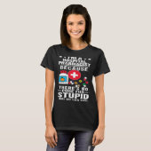 Hospital Pharmacist There s No Cure For Stupid Tシャツ (正面フル)