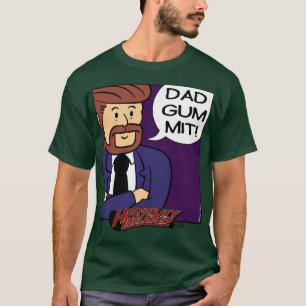 Hoss "Dadgummit!" Tシャツ