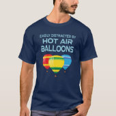 Hot Air Balloons Funny Quote Tシャツ (正面)