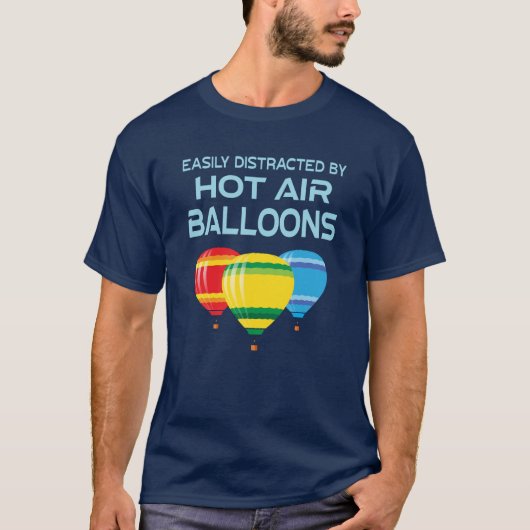 Hot Air Balloons Funny Quote Tシャツ (正面)
