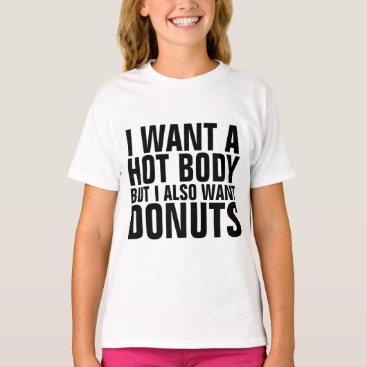 HOT BODY DONUTS が欲しい キッズ ティーン女子 Tシャツ (正面)