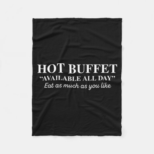 Hot Buffet Available All Day Eat As Much As You Li フリースブランケット (正面)