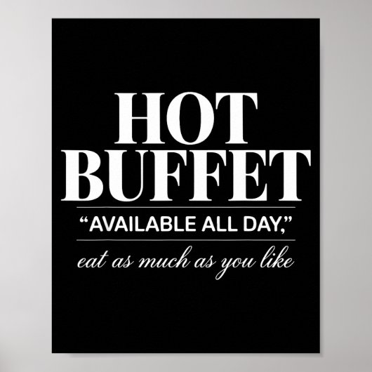 Hot Buffet Available All Day Eat As Much As You Li ポスター (正面)