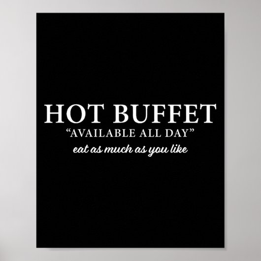 Hot Buffet Available All Day Eat As Much As You Li ポスター (正面)