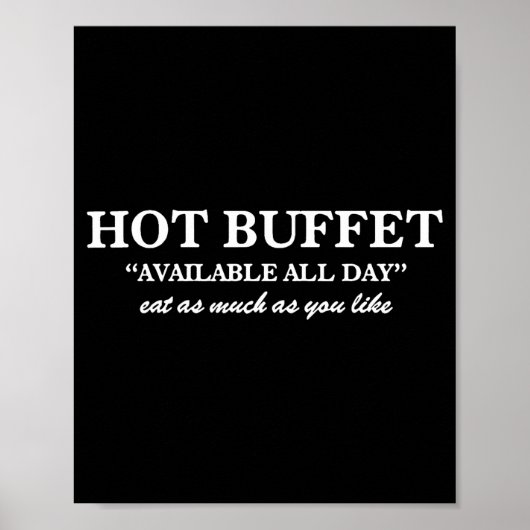 Hot Buffet Available All Day Eat As Much As You Li ポスター (正面)