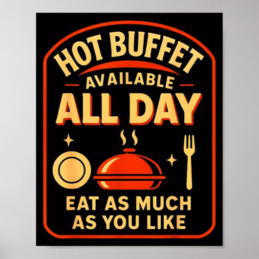 Hot Buffet Available All Day Eat As Much As You Li ポスター (正面)