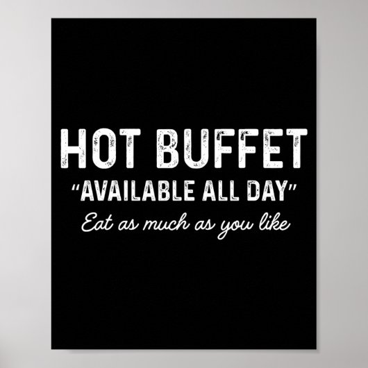 Hot Buffet Available All Day Eat As Much As You Li ポスター (正面)