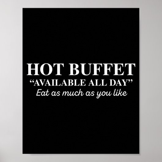 Hot Buffet Available All Day Eat As Much As You Li ポスター (正面)