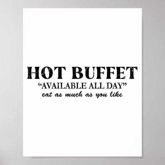 Hot Buffet Available All Day Eat As Much As You Li ポスター (正面)