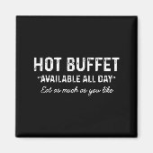 Hot Buffet Available All Day Eat As Much As You Li マグネット (正面)