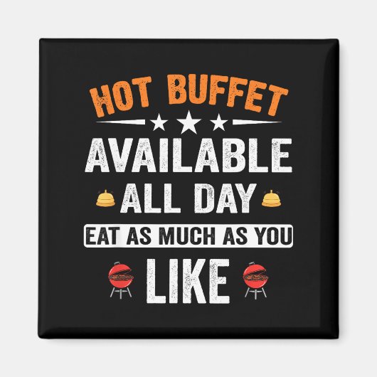 Hot Buffet Available All Day Eat As Much As You Li マグネット (正面)