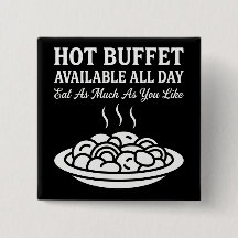 Hot Buffet Available All Day Funny Adult Humor