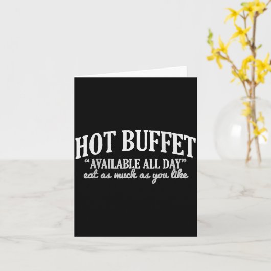 Hot Buffet Available All Day Funny Cooking Food Me カード (黄色い花)