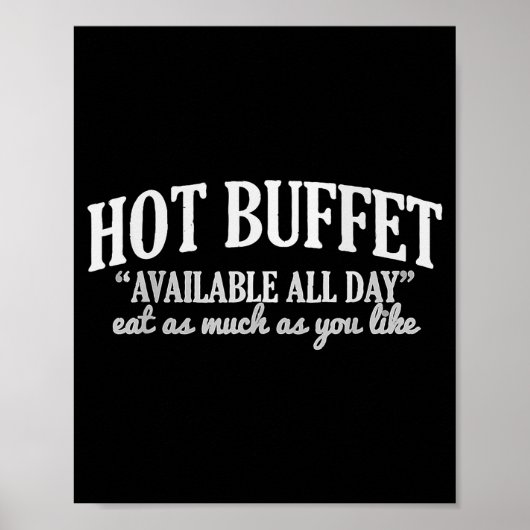 Hot Buffet Available All Day Funny Cooking Food Me ポスター (正面)