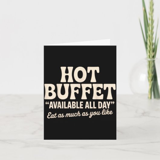Hot Buffet Available All Day Funny Joke  カード (正面)
