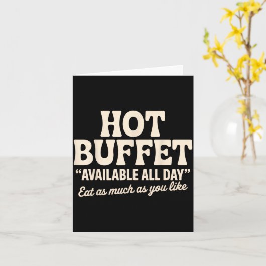 Hot Buffet Available All Day Funny Joke  カード (黄色い花)