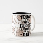 Hot Chocolate Kind of Day ツートーンマグカップ (正面右)