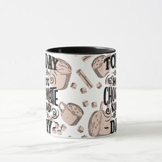 Hot Chocolate Kind of Day マグカップ (中央)