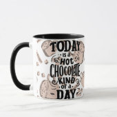 Hot Chocolate Kind of Day マグカップ (左)