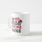 Hot Cocoa and Christmas Movies cute Christmas コーヒーマグカップ (正面左)