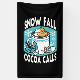 Hot Cocoa and Winter Charm - Snow Fall Cocoa Calls 横断幕