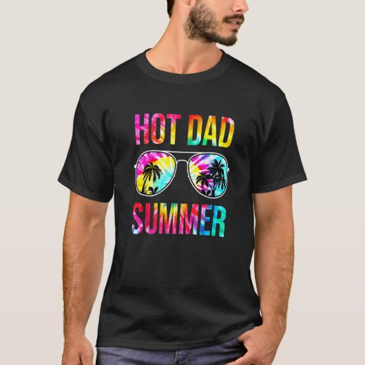 Hot Dad Summer Sunglasses Tie Dye Fathers Day Tシャツ (正面)