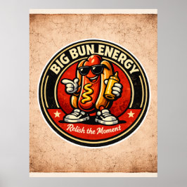 Hot Dog - Big Bun Energy - Foodie Fiends ポスター
