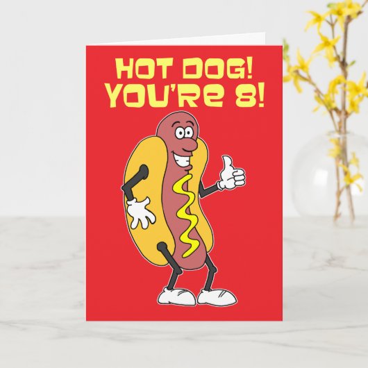 Hot Dog! You're 8! 8th Birthday カード (黄色い花)