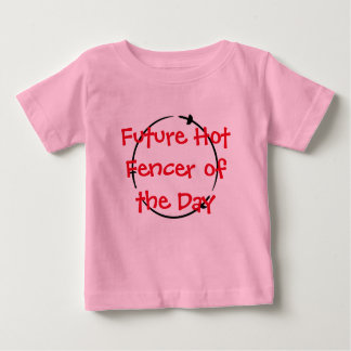 Hot Fencer Of The Day - Future Hot Fencer ベビーTシャツ