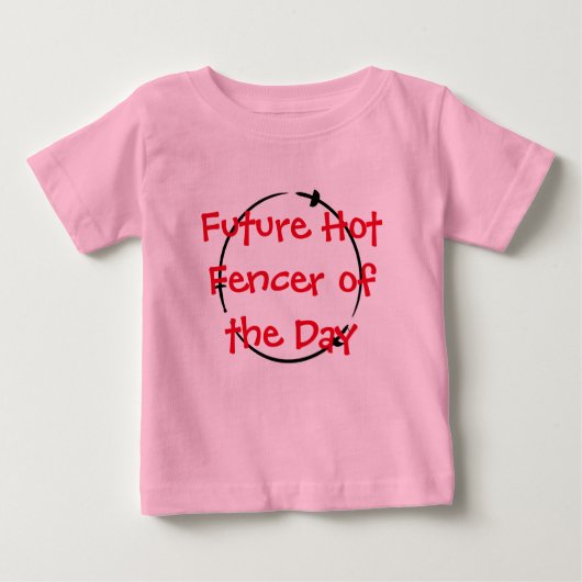 Hot Fencer Of The Day - Future Hot Fencer ベビーTシャツ (正面)