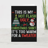 Hot Flash Ugly Christmas Shirt Too Warm Menopause  カード (正面)
