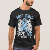 Hot Girls Have IBS Stomach Warrior Irritable Bowel Tシャツ (正面)