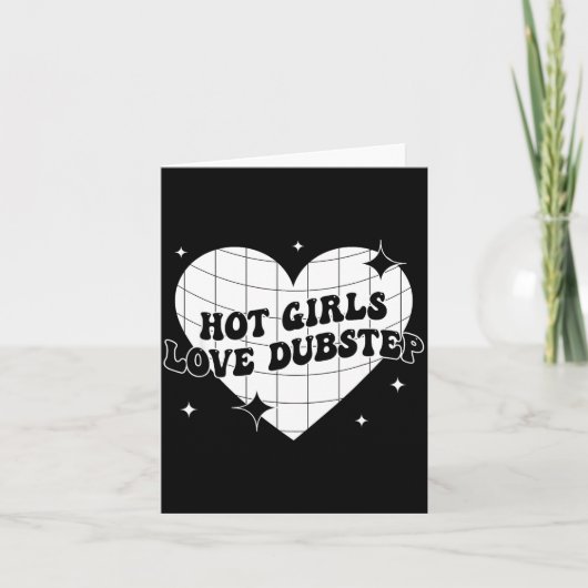 Hot Girls Love Dubstep Funny Music Quote  カード (正面)