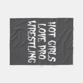 Hot Girls Love Pro Wrestling Funny Saying Quote Fo フリースブランケット (正面(横))