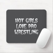 Hot Girls Love Pro Wrestling Funny Saying Quote Fo マウスパッド (マウス)