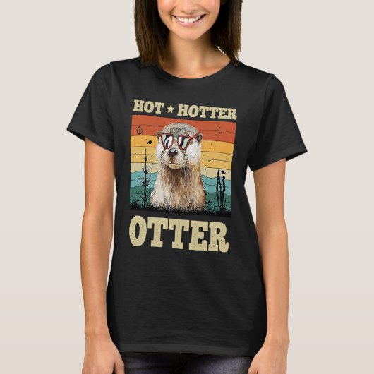 Hot Hotter Otter Humor Fun Men Kids Boys Otters Tシャツ (正面)