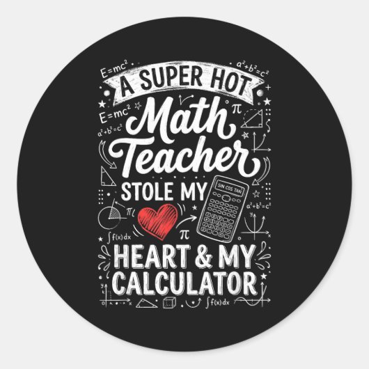 Hot Math Teacher Stole My Calculator Chalkboard Va ラウンドシール (正面)