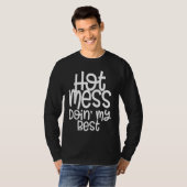 Hot Mess and Doing My Best Mom with Sayings Tシャツ (正面フル)