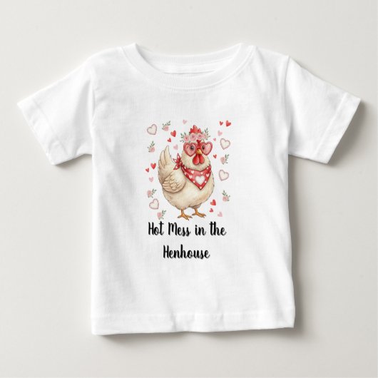 Hot Mess in the Henhouse Valentine ベビーTシャツ (正面)