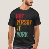 Hot Person At Work 4 Tシャツ (正面)
