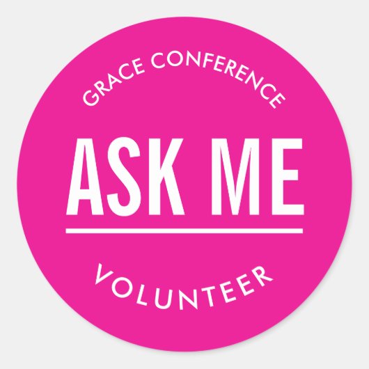 Hot Pink ask me volunteer stickers ラウンドシール (正面)