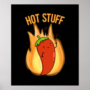 Hot Stuff Funny Red Hot Chilli Pepper Pun Dark BG ポスター