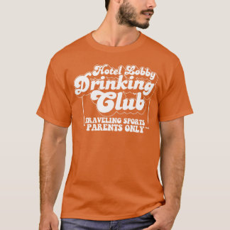 Hotel Lobby Drinking Club Forraveling Sports girl Tシャツ