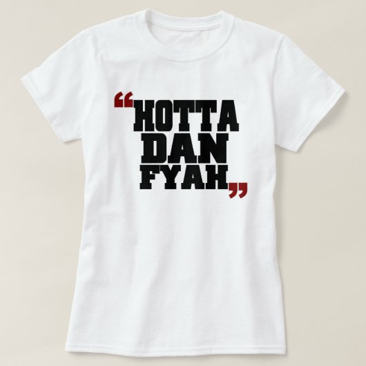 HottaダンFyah (火より震えて下さい) Tシャツ (デザイン正面)