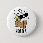 Hottea Funny Hot Tea Pun  缶バッジ (正面)