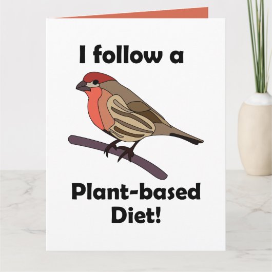 House Finch I Follow Plant-Based Diet Funny Bird カード (正面)