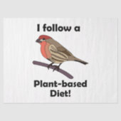 House Finch I Follow Plant-Based Diet Funny Bird 薄葉紙 (正面)
