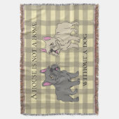 House is not a home without a dog スローブランケット (正面縦)