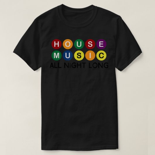 House Music All Night Long EDM DJ Tシャツ (デザイン正面)